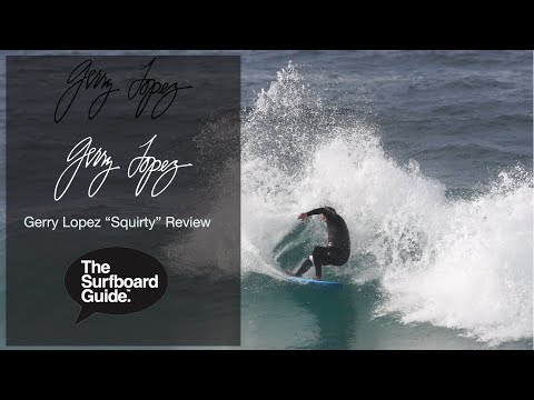 Squirty True Ride Gerry Lopez